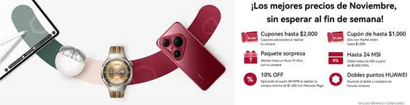 Huawei arranca noviembre con todo: descuentos de hasta 50%, regalos premium y beneficios exclusivos antes del Buen Fin